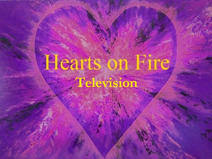 Hearts of Fire - Television
